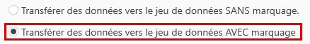 Transférer les données vers l'enregistrement AVEC marquage